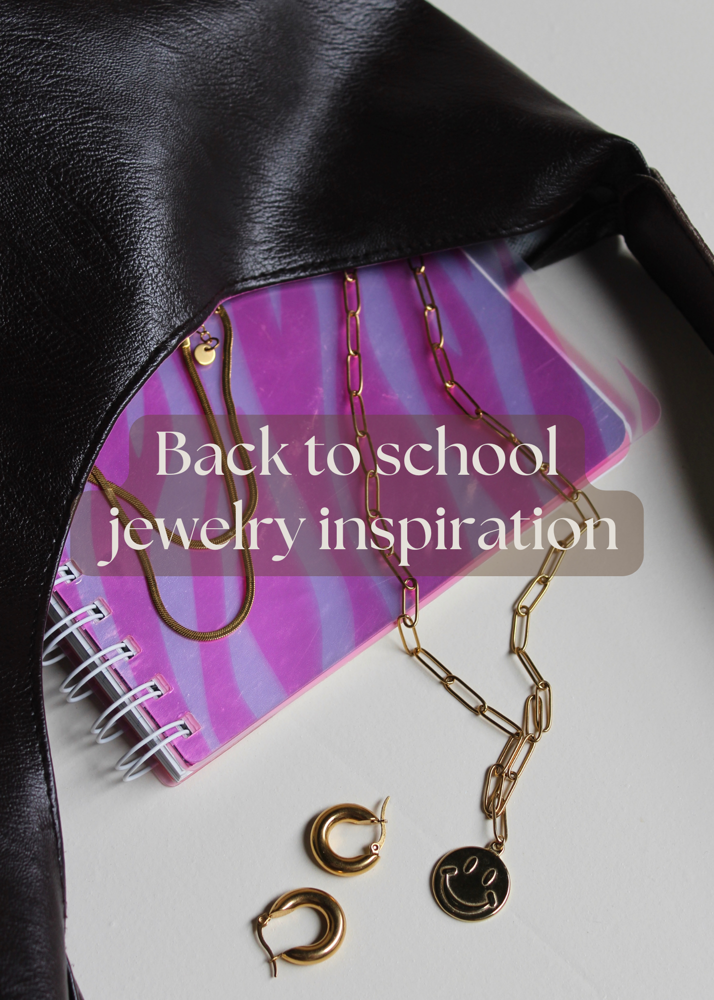 Back to School sieraden inspiratie: Start het nieuwe schooljaar met Notbranded